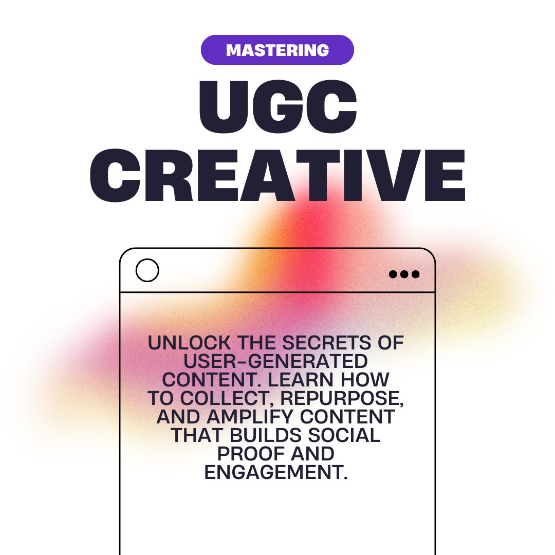 What Is UGC? How to Use User-Generated Content Effectively (2025)